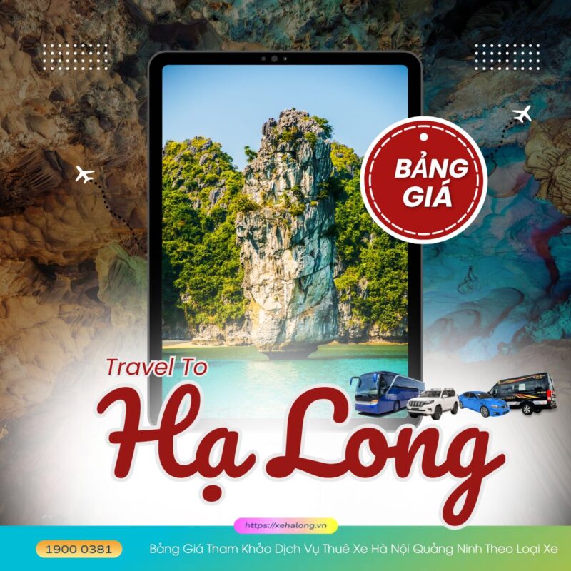 Bảng Giá Tham Khảo Dịch Vụ Thuê Xe Hà Nội Quảng Ninh Theo Loại Xe
