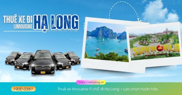 Thuê xe limousine 9 chỗ đi Hạ Long Lựa chọn hoàn hảo