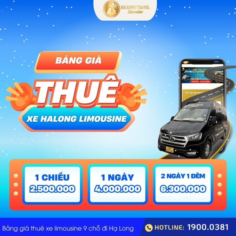 Bảng giá thuê xe limousine 9 chỗ đi Hạ Long chi tiết