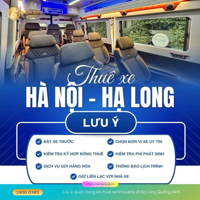 Lưu ý quan trọng khi thuê xe limousine đi Hạ Long Quảng Ninh