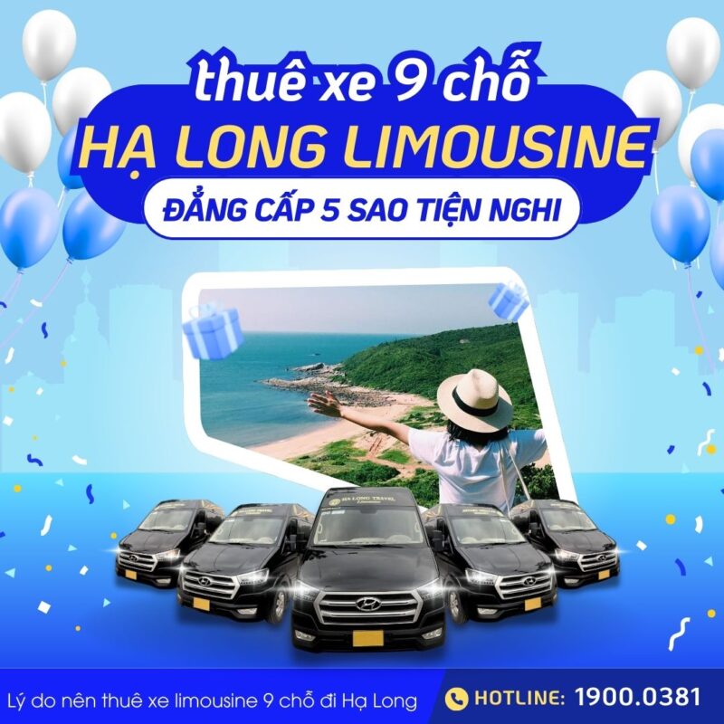 Lý do nên thuê xe limousine 9 chỗ đi Hạ Long