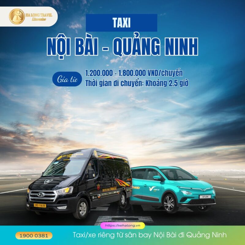 Taxi/xe riêng từ sân bay Nội Bài đi Quảng Ninh