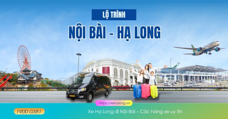 Xe Hạ Long đi Nội Bài – Các hãng xe uy tín