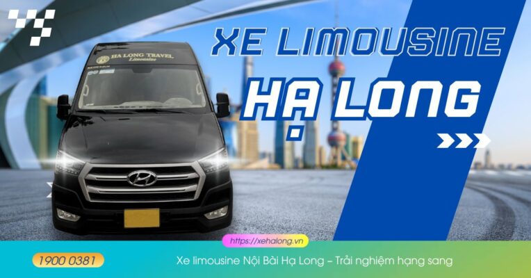 Xe limousine Nội Bài Hạ Long Trải nghiệm hạng sang
